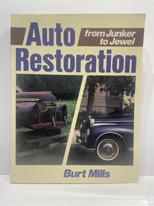 Auto Restoration: From Junker to Jewel by Burt Mills, 1980, Softcover - Imagen 1 de 10