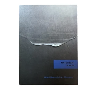 Wave: Matsutani Takesada Exhibition Catalog 2000, Nishinomiya Otani Museum Japan - Picture 1 of 1