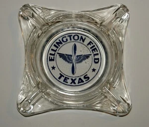 RARE 1940'S ELLINGTON FIELD, AIR FORCE BASE, HOUSTON, TEXAS, GLASS ASHTRAY! - Picture 1 of 3