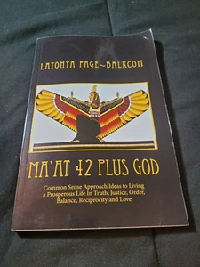 MA'AT 42 Plus GOD: Book Common Sense Approach Ideas to Living a Prosperous Life  - Picture 1 of 7