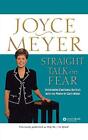 Straight Talk on Fear: Overcoming Emotional Battles... by Meyer, Joyce Paperback