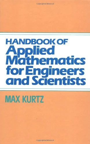 Handbook of Applied Mathematics for Engineers and Scientists - Kurtz, Max - Image 1 of 1