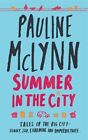 Summer in the City: A poignant and heart-warming... by Mclynn, Pauline Paperback