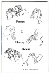 Carla Kandinsky Faces I Have Been 1992 Channing Way Press - Bild 1 von 1