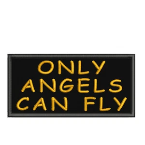 Only Angels Can Fly Patch 4" Embroidered Iron-On Applique Funny Sayings - Picture 1 of 12