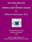 Use Your Own Eyes & Normal Sight Without Glasses: Better Eyesight Magazine By Op