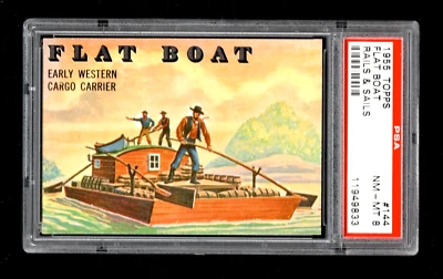 1955 Topps Rails and Sails #144 Early Western Cargo Carrier Flat Boat PSA 8 - Image 1 of 2