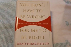 YOU DON'T HAVE TO BE WRONG FOR ME TO BE RIGHT: FINDING By Brad Hirschfield NEW - Picture 1 of 6