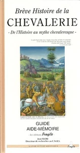 BREVE HISTOIRE DE LA CHEVALERIE + Jean FLORI + 1999 + Ed. FRAGILE + neuf - Picture 1 of 1