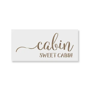 Cabin Sweet Cabin Schild Schablone - Basteln Airbrush Malerei Wand Mylar wiederverwendbar - Bild 1 von 6