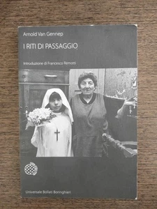 ARNOLD VAN GENNEP: I RITI DI PASSAGGIO (ANTROPOLOGIA) - Foto 1 di 4
