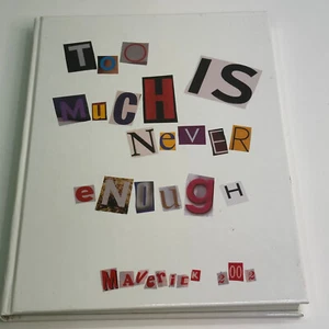 Too Much Is Never Enough Yearbook Maverick 2002 Student Life, Academics, Honors - Picture 1 of 7