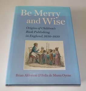 Be Merry and Wise: Origins of Children's Book Publishing in England, 1650-1850 - Picture 1 of 17