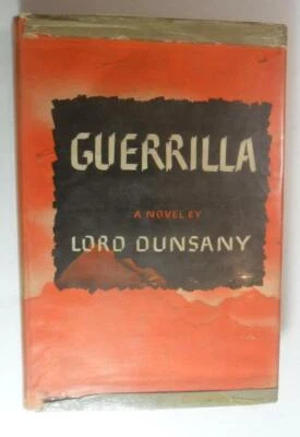 GUERRILLA LORD DUNSANY BOBBS MERRILL 1944 DJ LENDING LIBRARY Foto 1 de 4