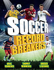 Soccer Record Breakers Paperback Clive Gifford