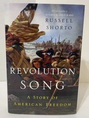 Revolution Song A Story of  American Freedom / Russell Shorto Signed 1st Ed HCDJ - Image 1 of 4