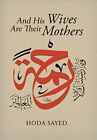 And His Wives Are Their Mothers, Sayed, Hoda