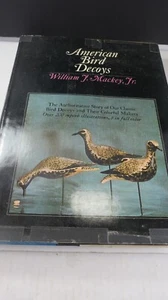 American Bird Decoys by WIlliam F Mackey Jr HARD COVER WITH DUST JACKET - Picture 1 of 6