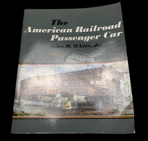 The American Railroad Passenger Car (Johns Hopkins Studies in the History - GOOD - Picture 1 of 12
