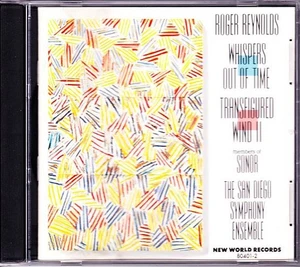 ROGER REYNOLDS CD Whispers Out Of Time / Transfigured Wind II NEW WORLD 80401-2 - Picture 1 of 1