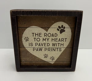Letrero de bloque The Road to my Heart is Paved with Paw Prints - Decoración del hogar de mesa - Imagen 1 de 10