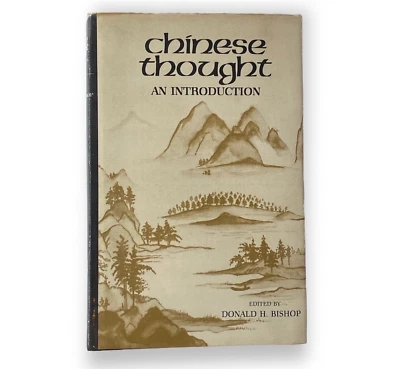 Chinese Thought An Introduction By Donald H. Bishop Vintage First Edition 1985 - Image 1 of 4