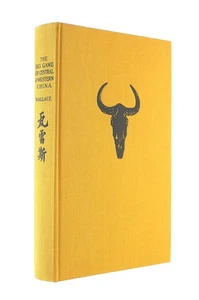 Big Game of Central and Western China by Wallace, Harold Frank - Picture 1 of 1