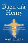 Buen da, Henry by Tanis Helliwell Paperback Book