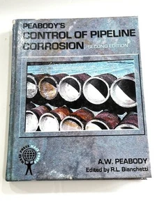 Peabody's Control of Pipeline Corrosion Second Edition. Von A.W. Peabody - mit CD - Bild 1 von 18