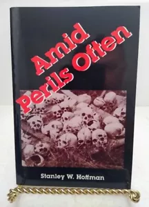 Amid Perils Often - Stanley W. Hoffman - Vantage Press 1989 - Signed - RARE - Picture 1 of 3