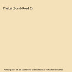 Chu Lai Bomb Road 2 Koeniguer Michel