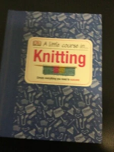 DK A Little Course In Knitting  Hardback Book  - Picture 1 of 2