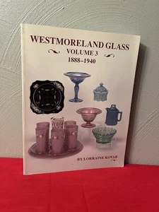 Westmoreland Glass Vol 3 (1888-1940) by Lorraine Kovar (1997, Trade Paperback) - Imagen 1 de 8