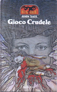 John SAUL Gioco Crudele Tenebre n 07 Euroclub 1 Edizione 1985 - Foto 1 di 5