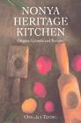 Nonya Heritage Kitchen: Origins, Utensils and Recipes by Ong Jin Teong Hardcover