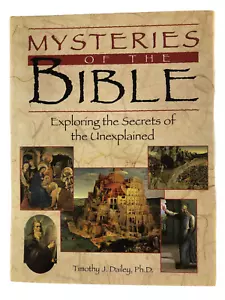 Mysteries of the Bible: Exploring the Secrets of the Unexplained H/C, Dailey - Picture 1 of 7