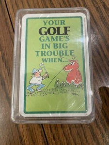 Your Golf Games In Big Trouble When... playing cards 1 Deck New Factory Sealed - Picture 1 of 3