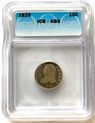 1825 Capped Bust Dime, ICG Graded AG3 Cover