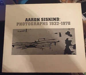 AARON SISKIND Photographs : 1932-1978 (Trade Paperback) Photography Pete Turner - Picture 1 of 4