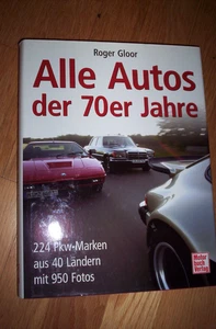 Buch Alle Autos der 70erJahre Roger Gloor Motorbuchverlag 2005 gebr. ok Oldtimer - Bild 1 von 1