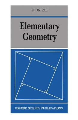 Elementary Geometry (Oxford Science Publi..., Roe, John - Image 1 of 2