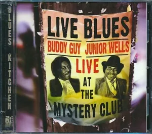 BUDDY GUY & JUNIOR WELLS Live Blues: Live At The Mystery Club CD *SEALED* - Foto 1 di 2