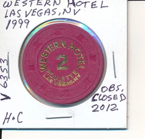 CASINO CHIP -WESTERN HOTEL LAS VEGAS NV 1999 H&C #V6353 OBS CLOSED 2012 - Picture 1 of 2