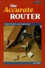 The Accurate Router: Quick Setups and Simpl- 9780964399976, Ian Kirby, paperback