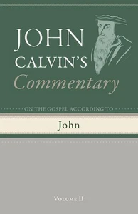 John Calvin | Commentary on the Gospel According to John, Volume 2 | Taschenbuch - Bild 1 von 2