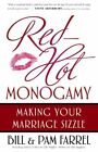 Red-Hot Monogamy, Paperback by Farrel, Bill; Farrel, Pam, Like New Used, Free...