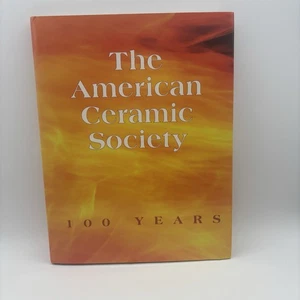 The American Ceramic Society 100 Years Vintage 1998 Book - Bild 1 von 16