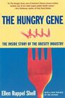 Ellen Ruppel Shell The Hungry Gene (Paperback)