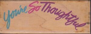 thoughtful rubber stampede Wood Mounted Rubber Stamp 1 1/2 x 4 1/2" Free Ship