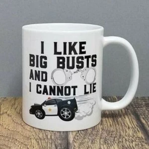 Taza I Like Big Busts and I Cannot Lie, taza regalo para policía policía policía detective - Imagen 1 de 2